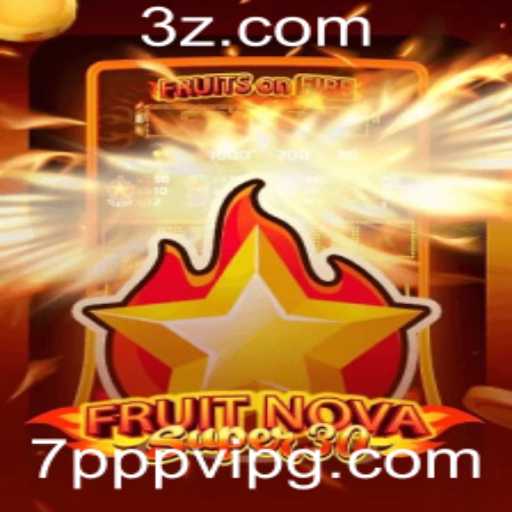 Exploração Detalhada do Jogo FruitrNovaSupe30: Regras e Estratégias