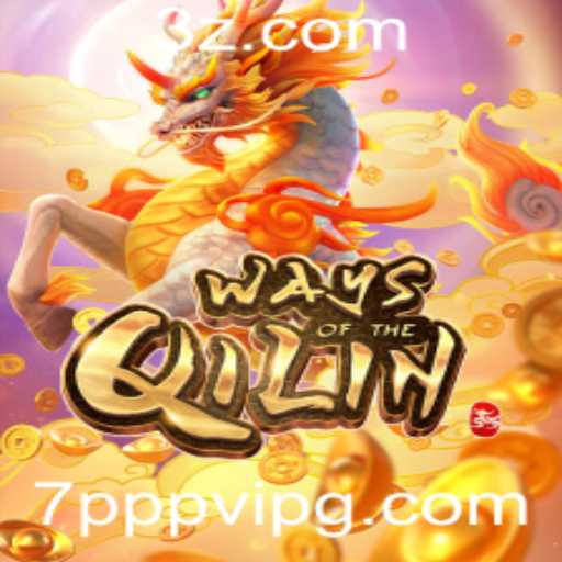 Explorando o Universo de 'WaysoftheQilin' e o Impacto de 7pppvip.com no Jogo